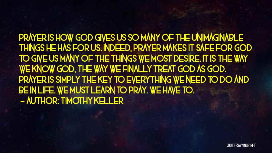 God Is The Key Quotes By Timothy Keller