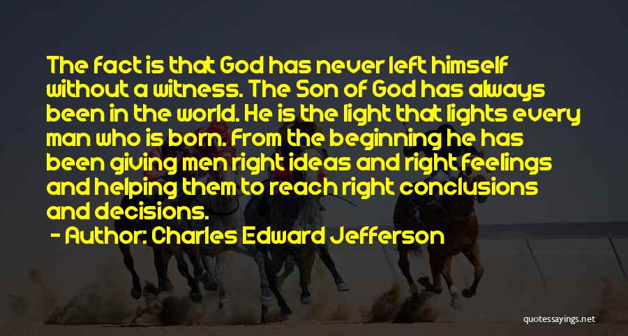 God Is The Light Of The World Quotes By Charles Edward Jefferson