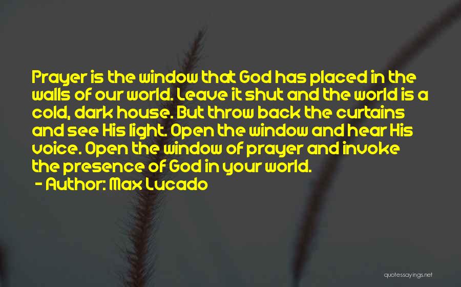 God Is The Light Of The World Quotes By Max Lucado