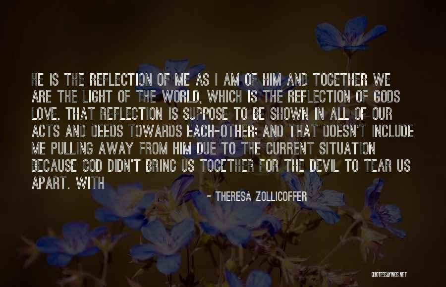 God Is The Light Of The World Quotes By Theresa Zollicoffer God Is The Light Of The World Quotes By Theresa Zollicoffer