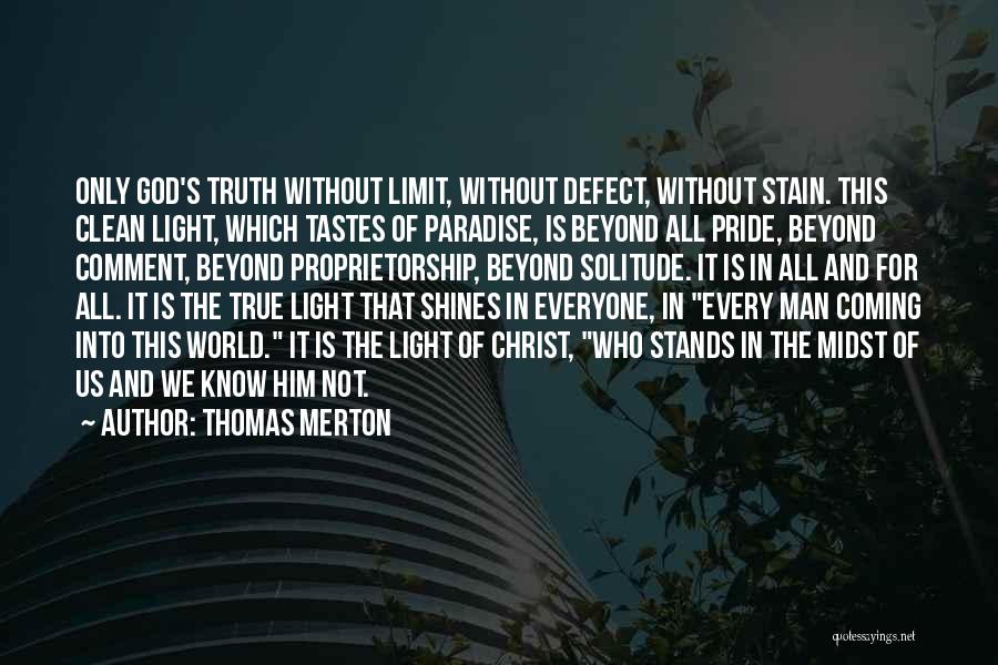 God Is The Light Of The World Quotes By Thomas Merton
