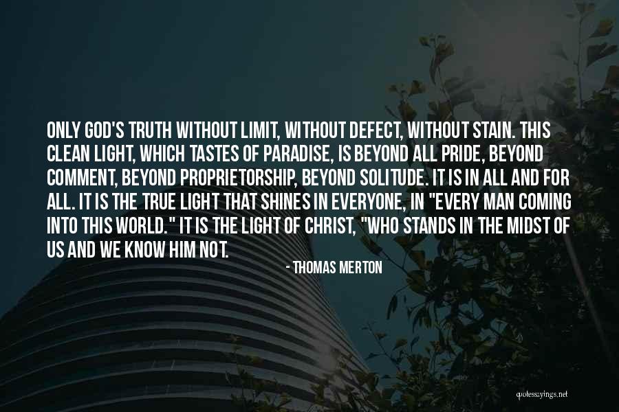 God Is The Light Of The World Quotes By Thomas Merton