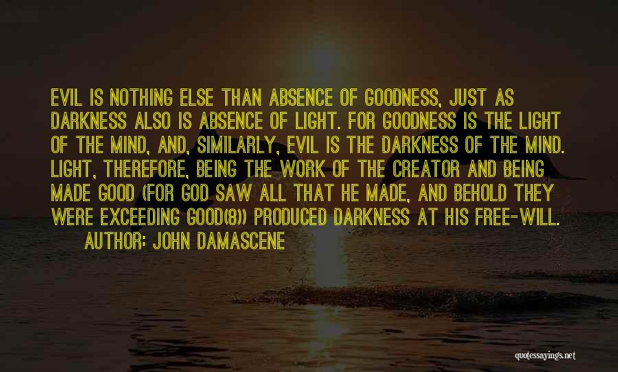 God Is The Light Quotes By John Damascene