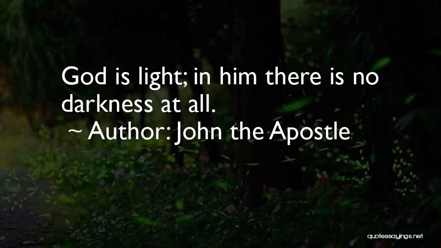 God Is The Light Quotes By John The Apostle
