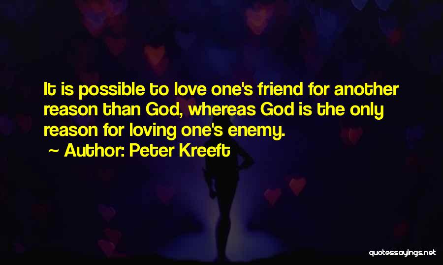 God Is The Only Friend Quotes By Peter Kreeft