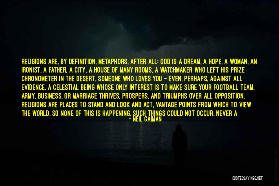 God Is The Only Hope Quotes By Neil Gaiman God Is The Only Hope Quotes By Neil Gaiman