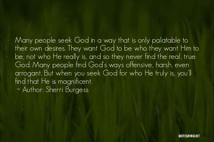 God Is The Only Way Quotes By Sherri Burgess