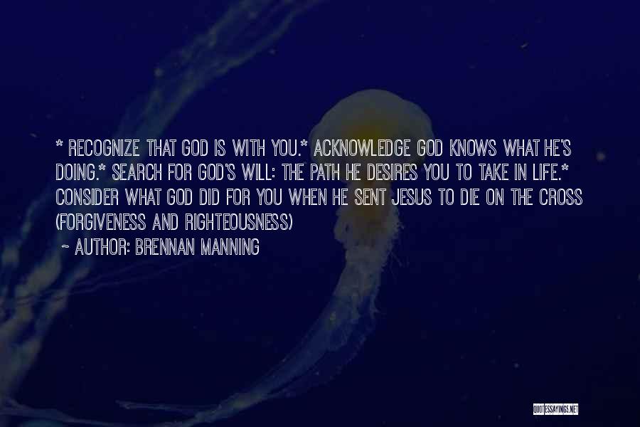 God Is The Path Quotes By Brennan Manning