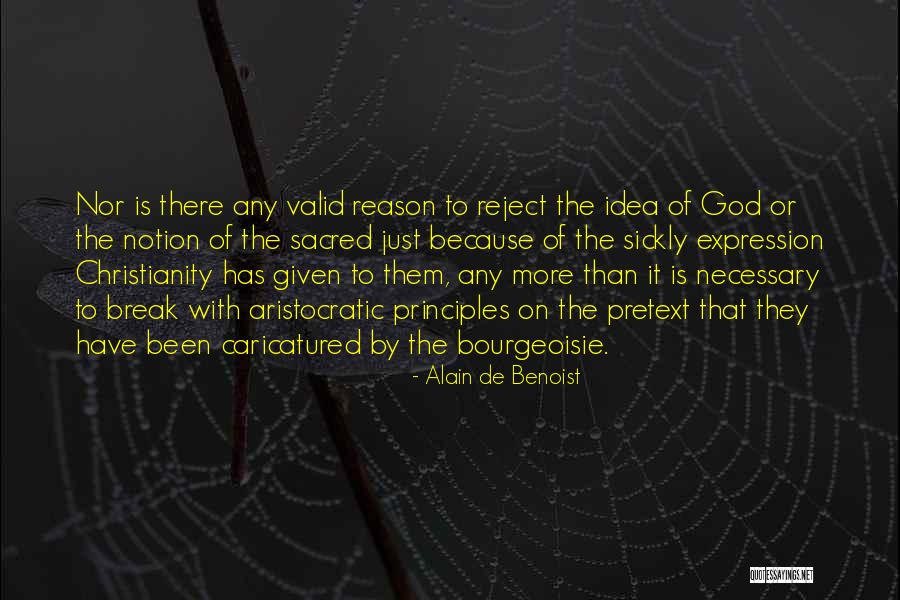 God Is The Reason Quotes By Alain De Benoist God Is The Reason Quotes By Alain De Benoist