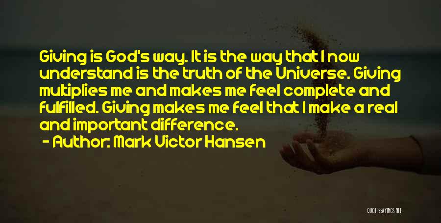 God Is The Way Quotes By Mark Victor Hansen