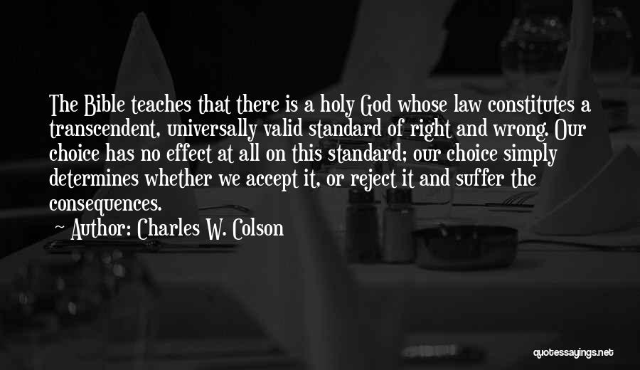 God Is There Bible Quotes By Charles W. Colson