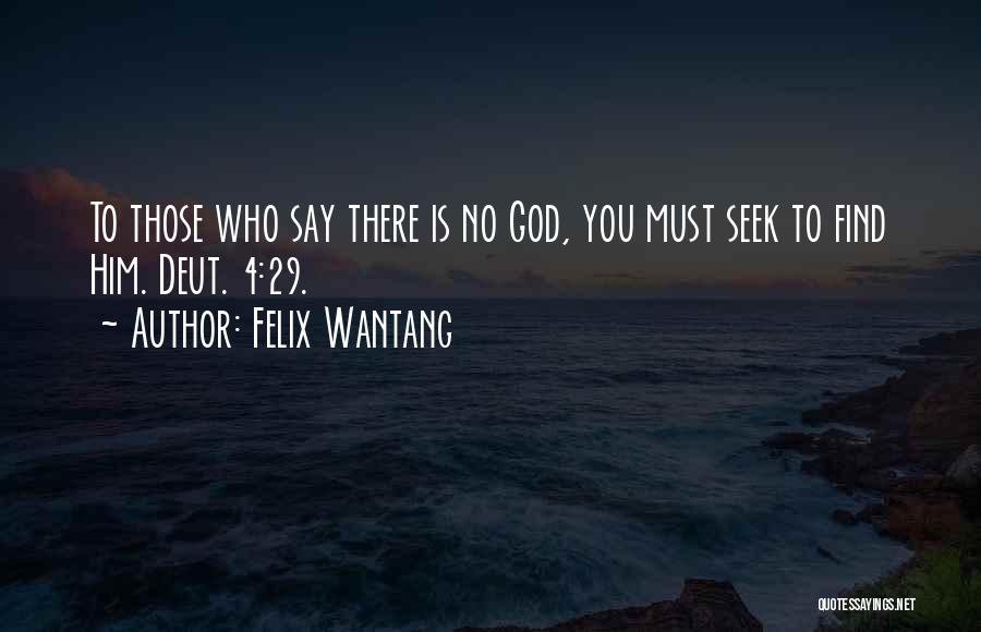 God Is There Bible Quotes By Felix Wantang