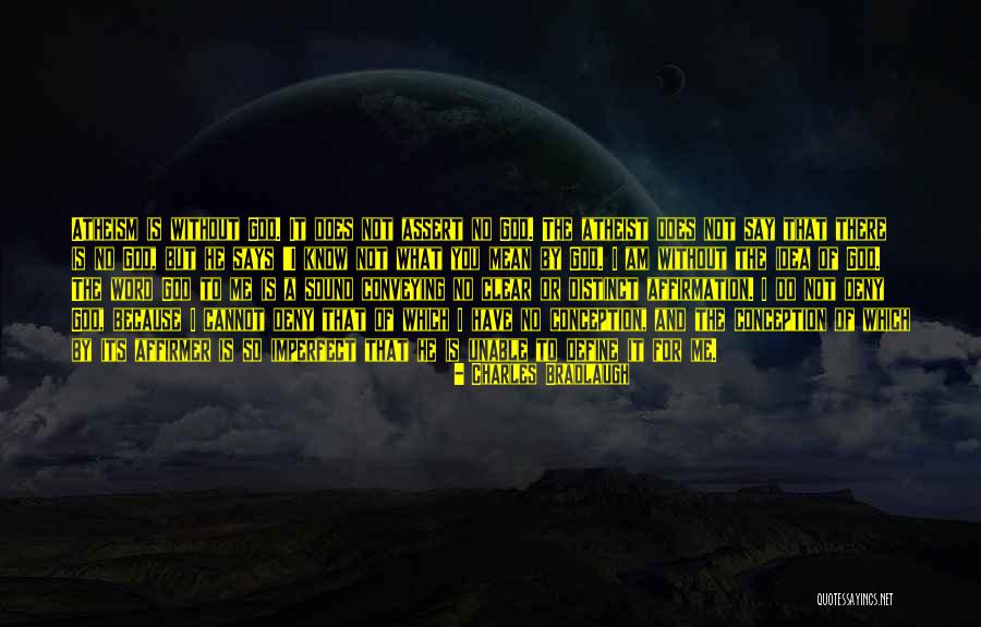 God Is There For You Quotes By Charles Bradlaugh God Is There For You Quotes By Charles Bradlaugh