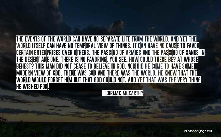 God Is There For You Quotes By Cormac McCarthy God Is There For You Quotes By Cormac McCarthy