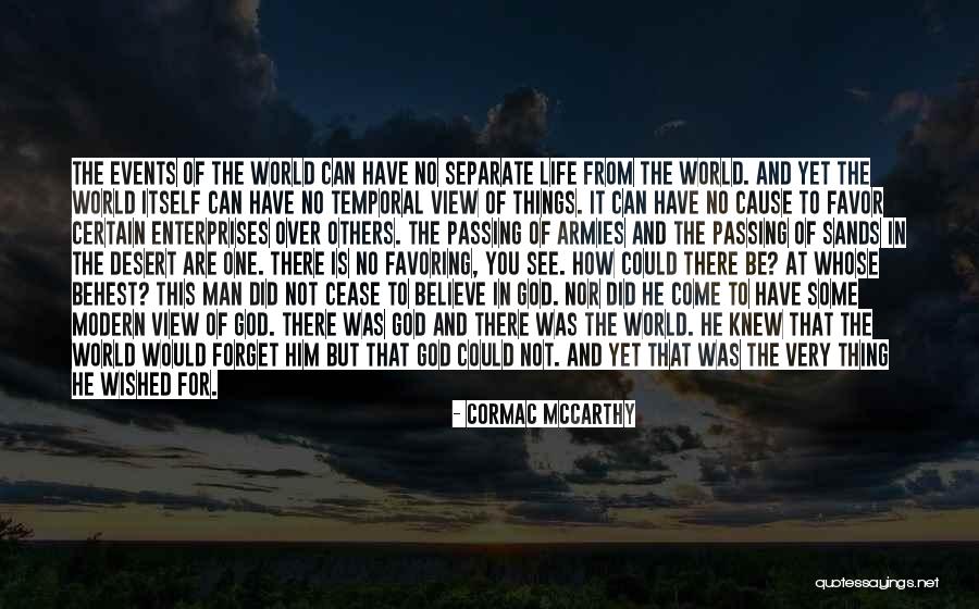 God Is There For You Quotes By Cormac McCarthy