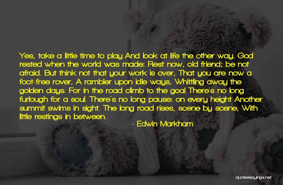 God Is There For You Quotes By Edwin Markham