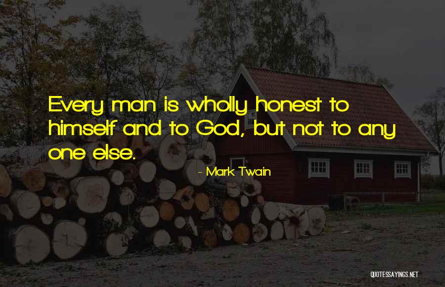 God Is There When No One Else Is Quotes By Mark Twain