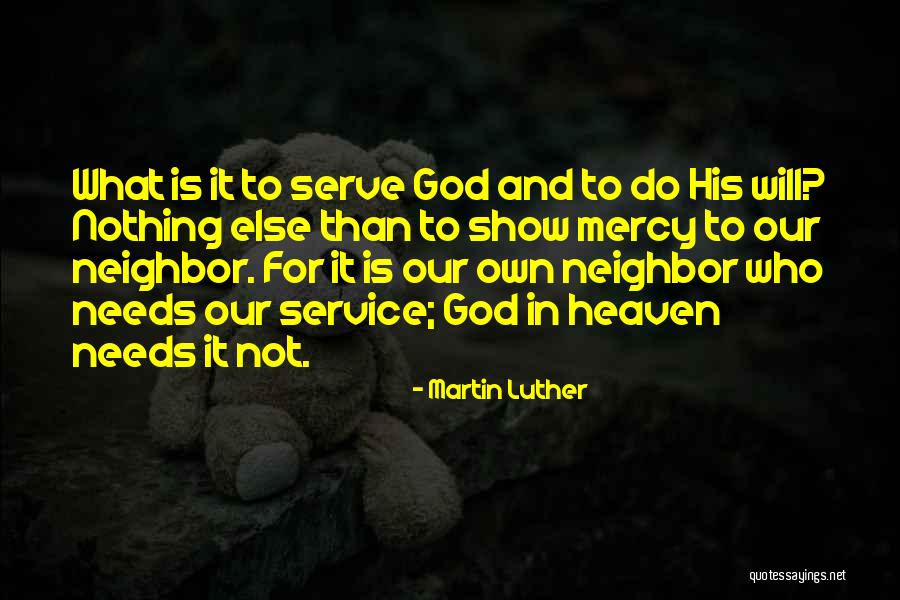 God Is There When No One Else Is Quotes By Martin Luther