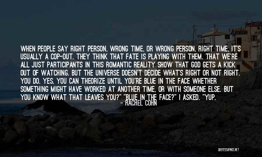 God Is There When No One Else Is Quotes By Rachel Cohn