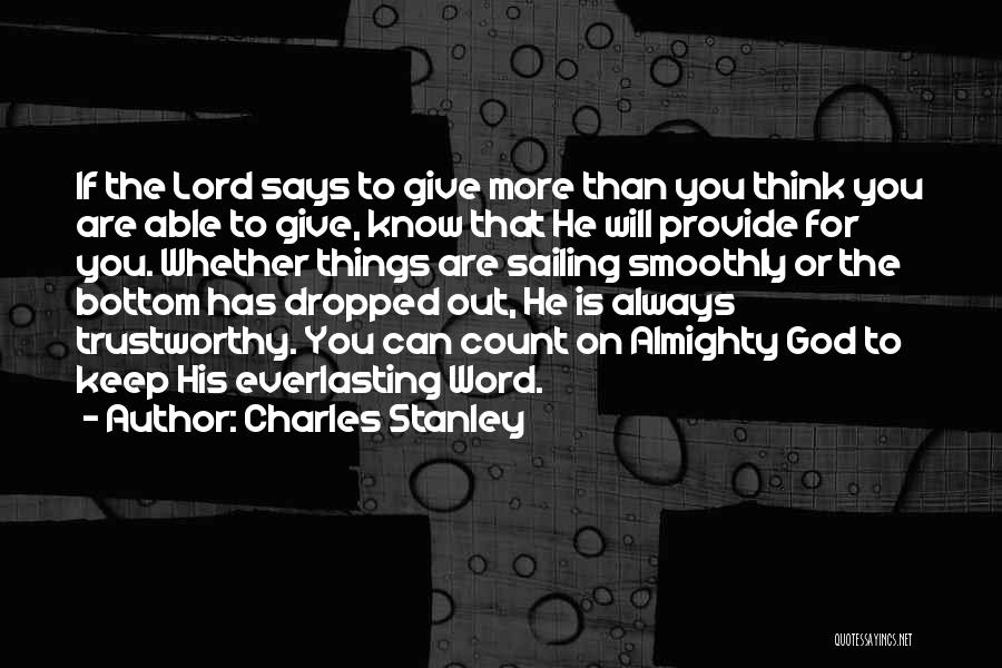 God Is Trustworthy Quotes By Charles Stanley