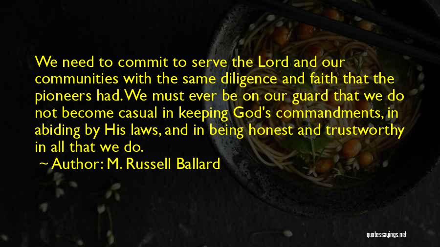 God Is Trustworthy Quotes By M. Russell Ballard