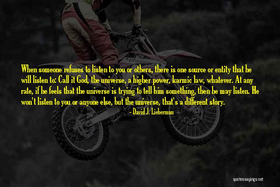 God Is Trying To Tell You Something Quotes By David J. Lieberman God Is Trying To Tell You Something Quotes By David J. Lieberman
