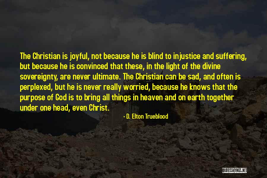 God Is Ultimate Quotes By D. Elton Trueblood God Is Ultimate Quotes By D. Elton Trueblood