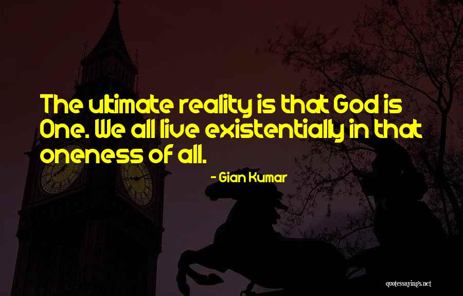 God Is Ultimate Quotes By Gian Kumar God Is Ultimate Quotes By Gian Kumar