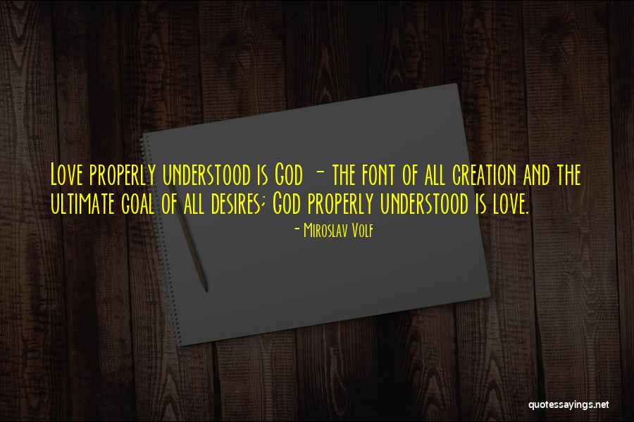 God Is Ultimate Quotes By Miroslav Volf God Is Ultimate Quotes By Miroslav Volf