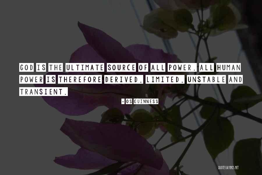 God Is Ultimate Quotes By Os Guinness God Is Ultimate Quotes By Os Guinness