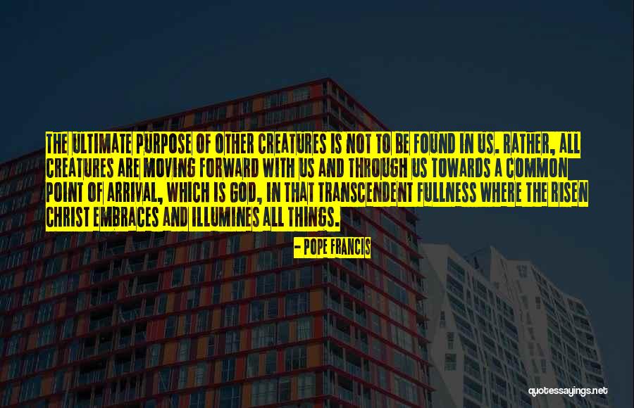 God Is Ultimate Quotes By Pope Francis God Is Ultimate Quotes By Pope Francis