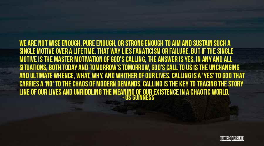 God Is Unchanging Quotes By Os Guinness God Is Unchanging Quotes By Os Guinness
