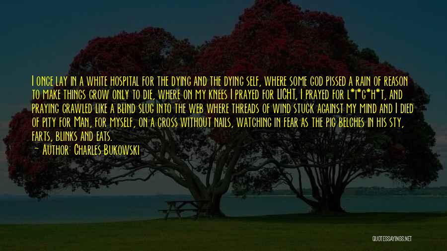 God Is Watching Over You Quotes By Charles Bukowski