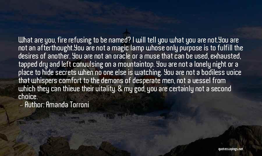 God Is Watching Quotes By Amanda Torroni