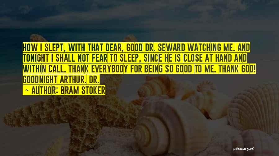 God Is Watching Quotes By Bram Stoker