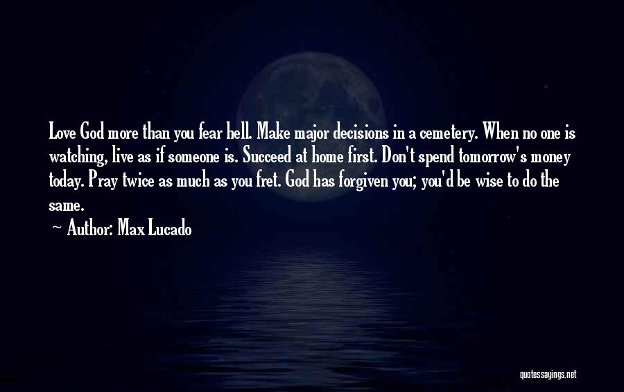 God Is Watching Quotes By Max Lucado