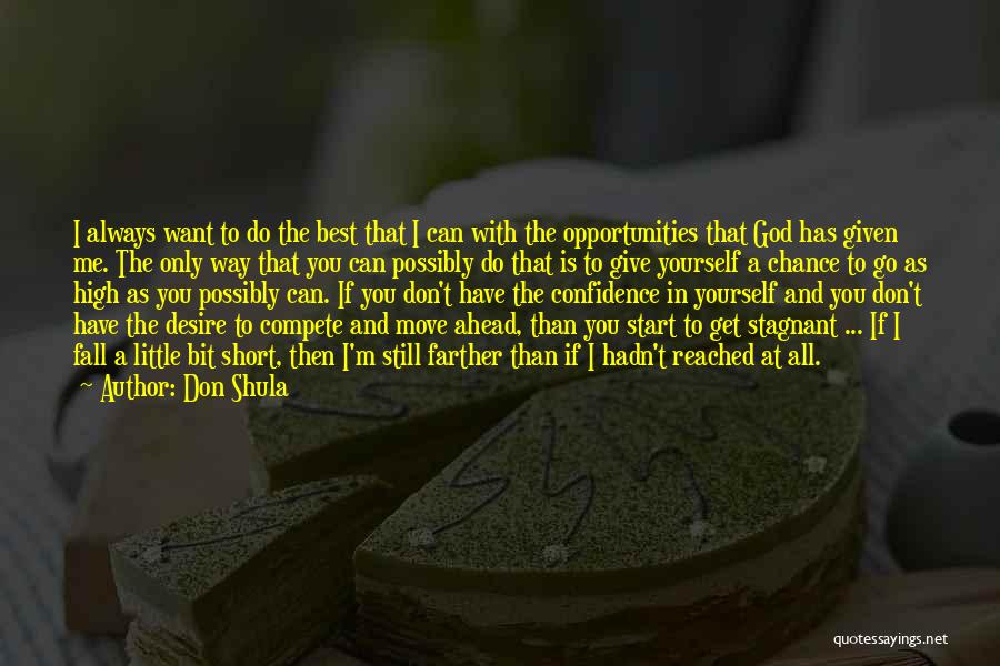 God Is With You Always Quotes By Don Shula