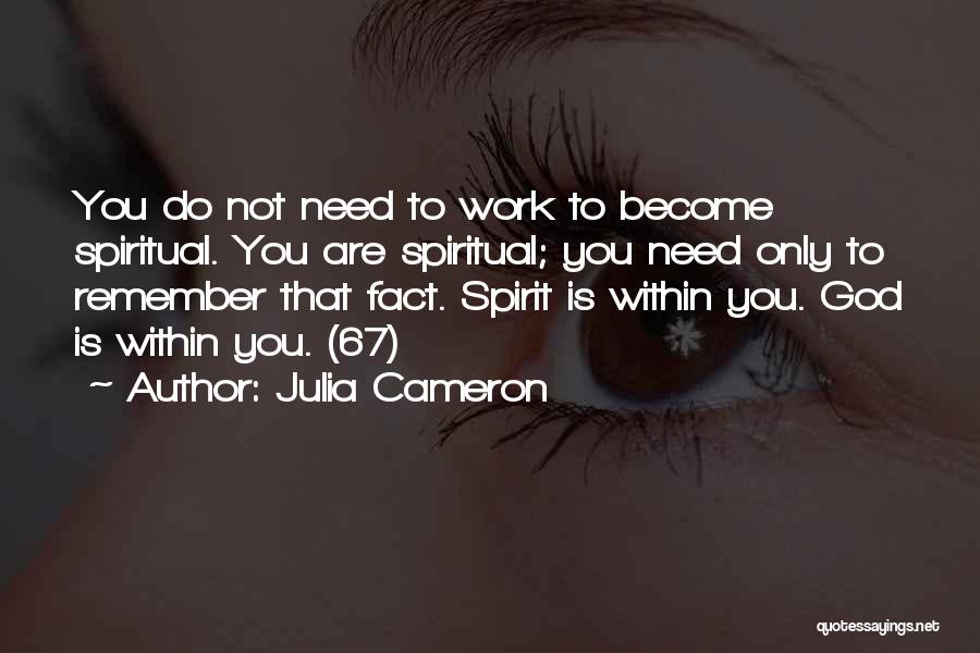 God Is Within You Quotes By Julia Cameron