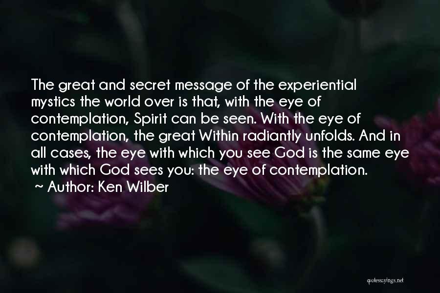 God Is Within You Quotes By Ken Wilber