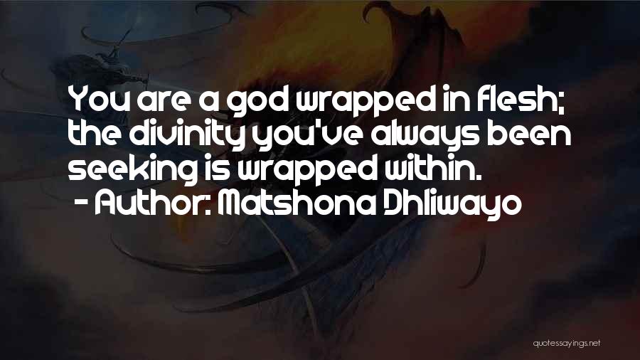God Is Within You Quotes By Matshona Dhliwayo