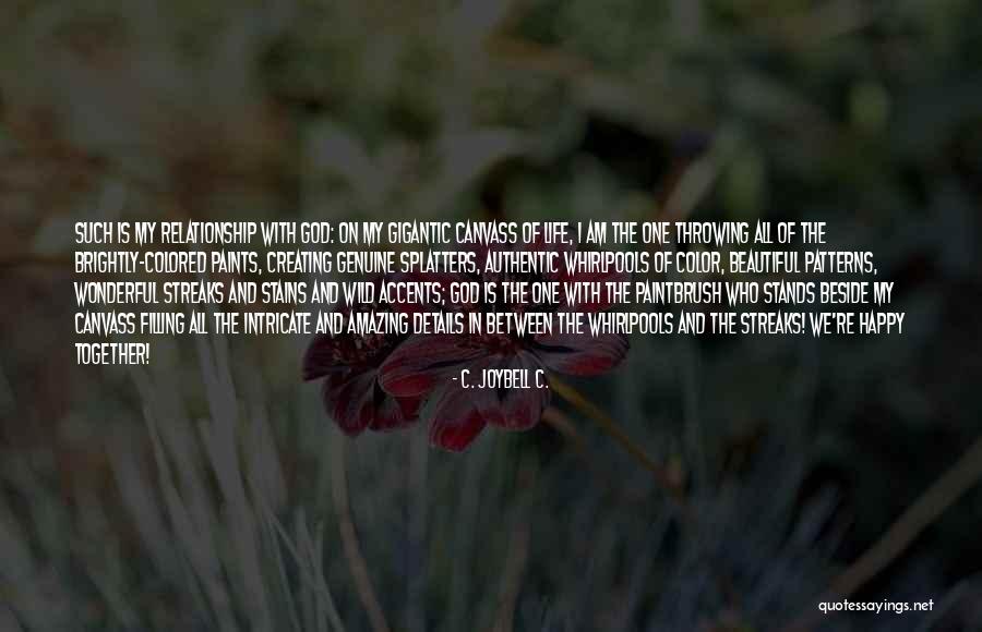 God Is Wonderful Quotes By C. JoyBell C. God Is Wonderful Quotes By C. JoyBell C.