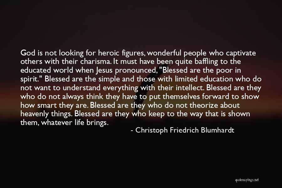 God Is Wonderful Quotes By Christoph Friedrich Blumhardt God Is Wonderful Quotes By Christoph Friedrich Blumhardt