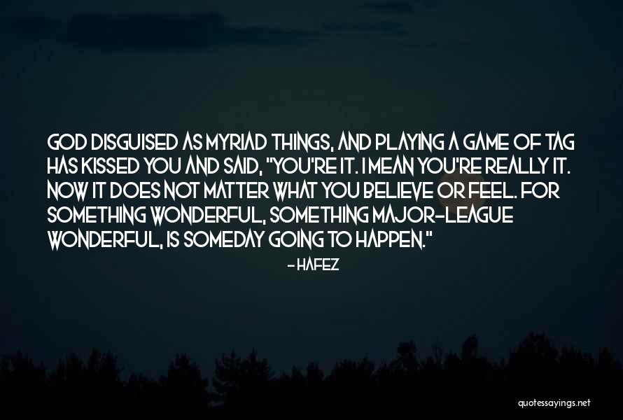 God Is Wonderful Quotes By Hafez God Is Wonderful Quotes By Hafez