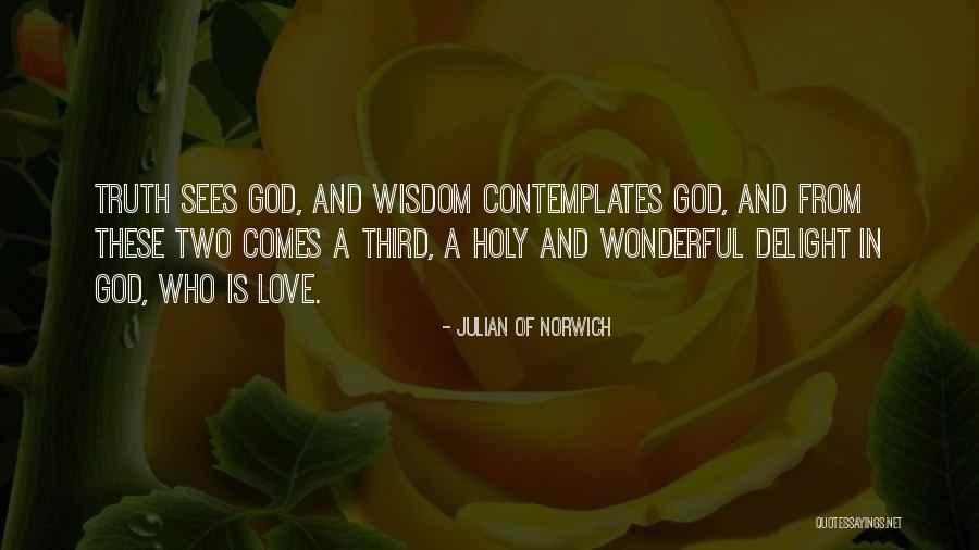 God Is Wonderful Quotes By Julian Of Norwich God Is Wonderful Quotes By Julian Of Norwich