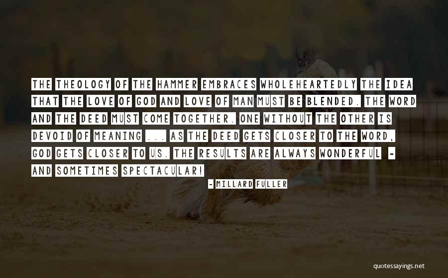God Is Wonderful Quotes By Millard Fuller God Is Wonderful Quotes By Millard Fuller