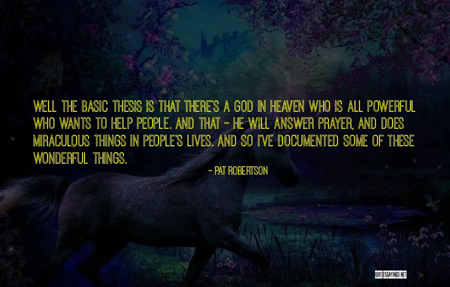 God Is Wonderful Quotes By Pat Robertson God Is Wonderful Quotes By Pat Robertson