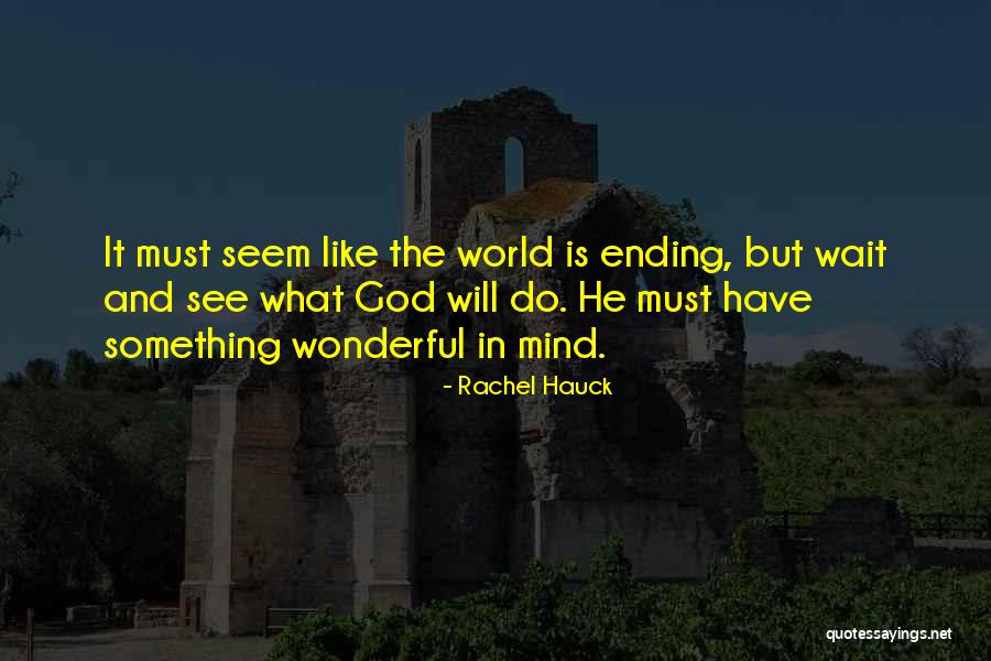 God Is Wonderful Quotes By Rachel Hauck God Is Wonderful Quotes By Rachel Hauck