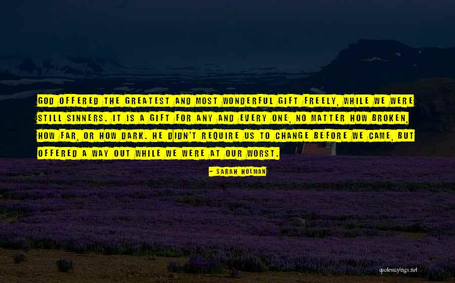 God Is Wonderful Quotes By Sarah Holman God Is Wonderful Quotes By Sarah Holman