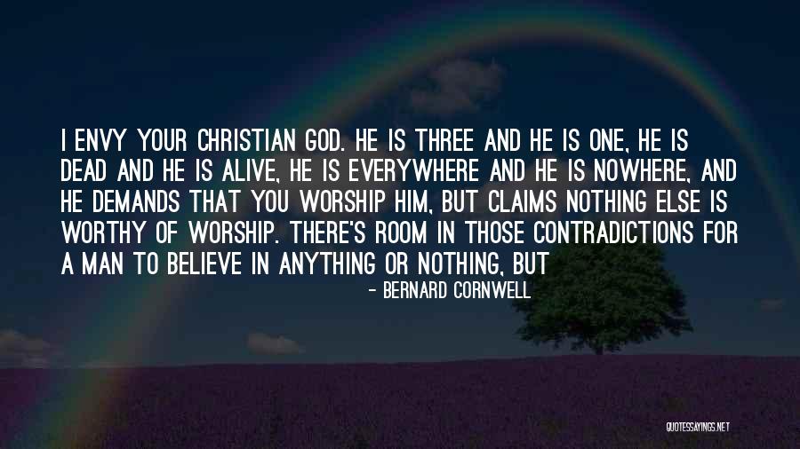 God Is Worthy Quotes By Bernard Cornwell God Is Worthy Quotes By Bernard Cornwell