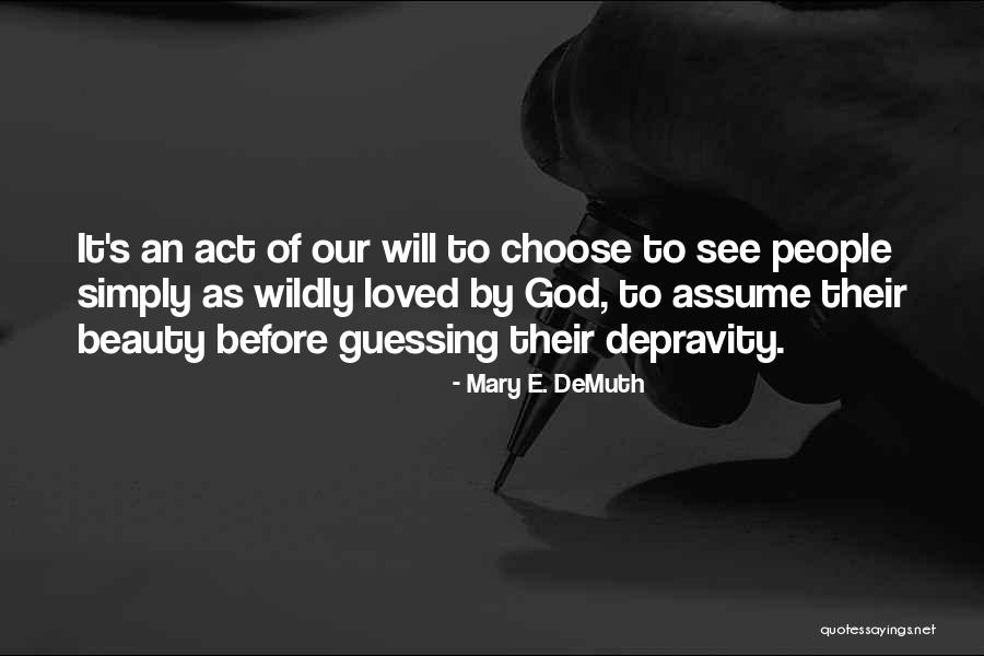 God Judgement Quotes By Mary E. DeMuth God Judgement Quotes By Mary E. DeMuth